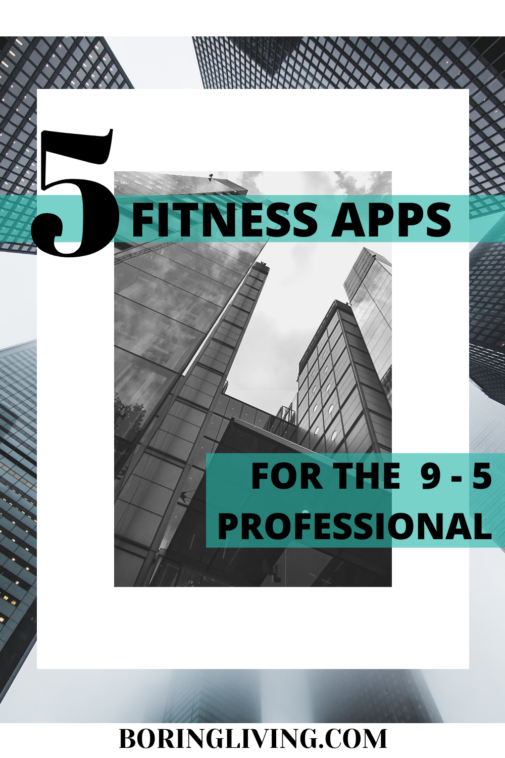 5 Fitness Apps That Every 9-5 Worker Should Have