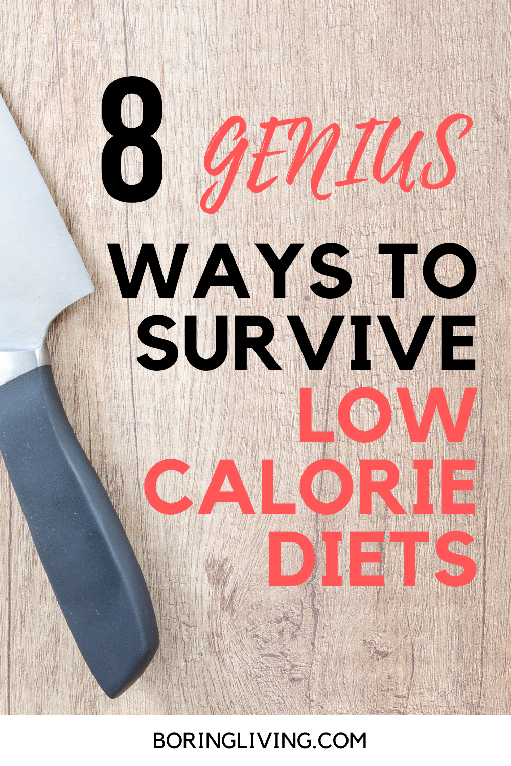 8 Genius Ways To Survive Low-Calorie Diets